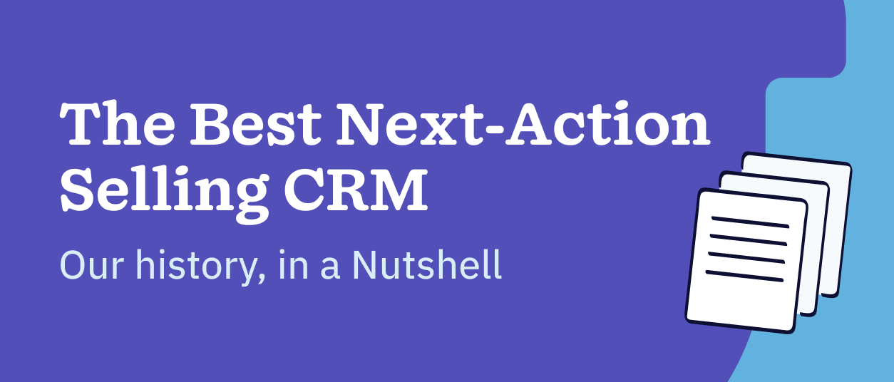 The Best Next Action Selling CRM